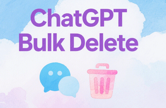How to use ChatGPT Bulk Delete